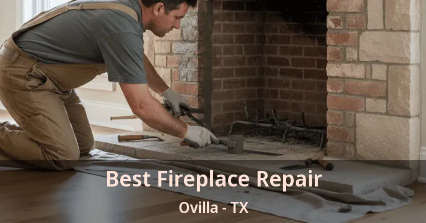Best Fireplace Repair Ovilla - TX