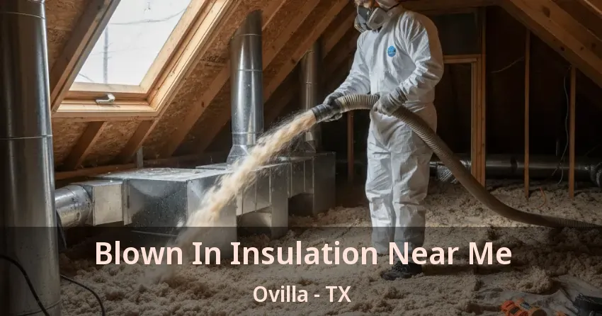 Blown In Insulation Near Me Ovilla - TX