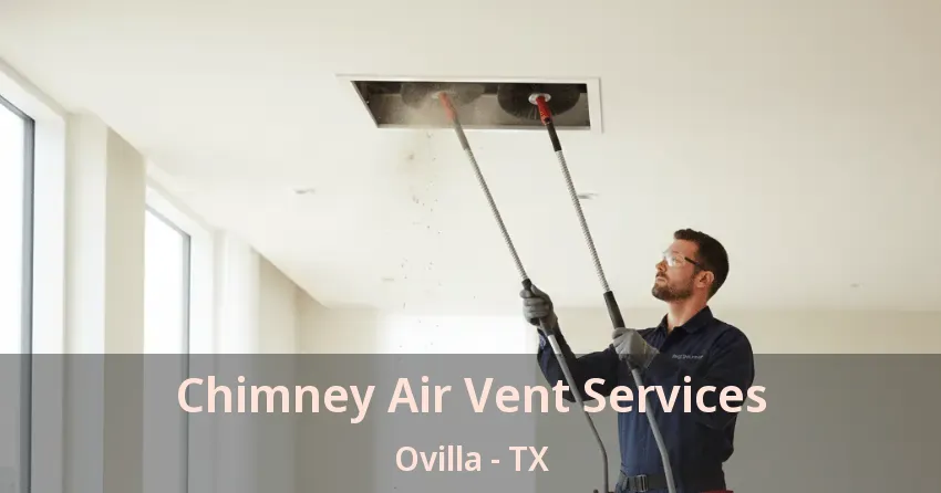 Chimney Air Vent Services Ovilla - TX
