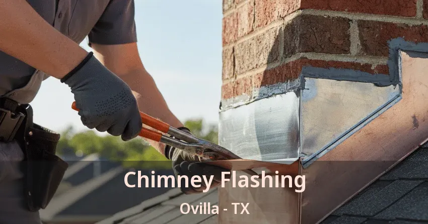 Chimney Flashing Ovilla - TX