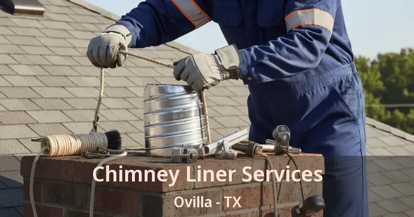 Chimney Liner Services Ovilla - TX