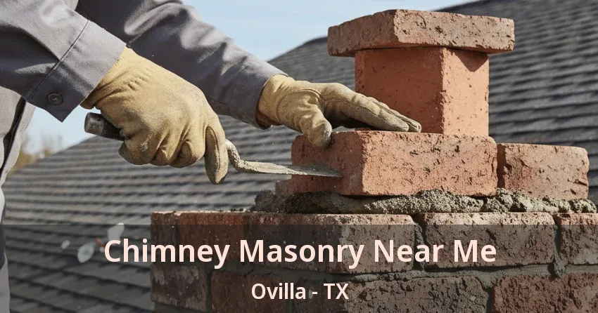 Chimney Masonry Near Me Ovilla - TX