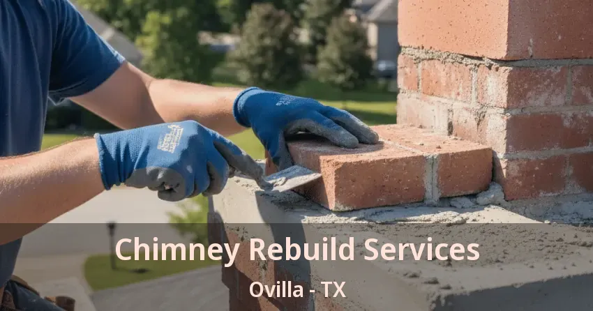 Chimney Rebuild Services Ovilla - TX