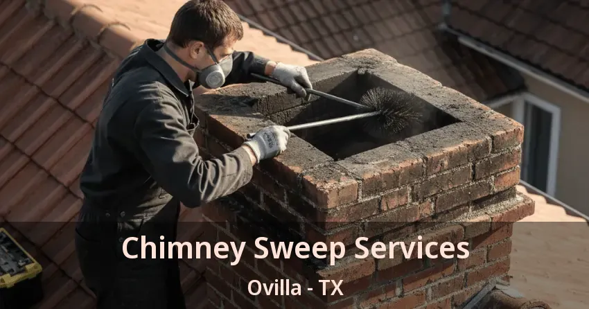 Chimney Sweep Services Ovilla - TX Chimney Sweep Services Ovilla - TX