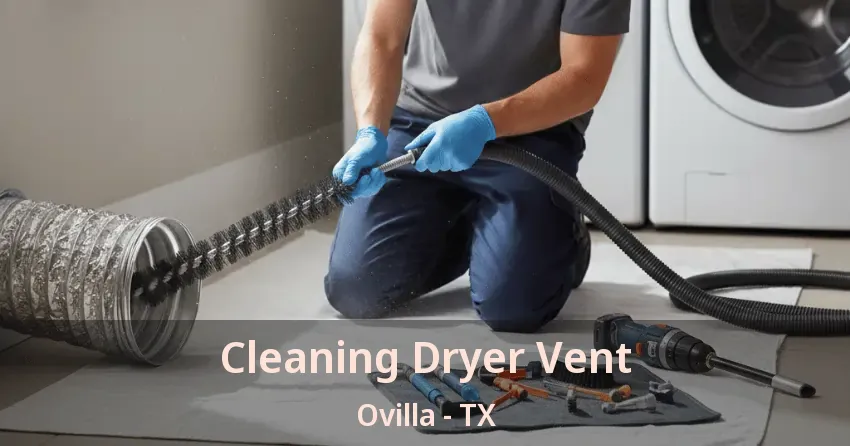 Cleaning Dryer Vent Ovilla - TX