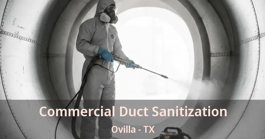 Commercial Duct Sanitization Ovilla - TX