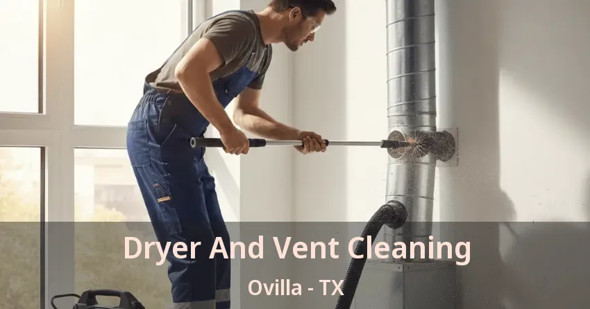 Dryer And Vent Cleaning Ovilla - TX