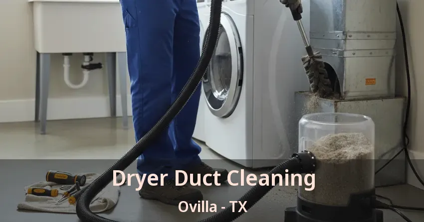 Dryer Duct Cleaning Ovilla - TX