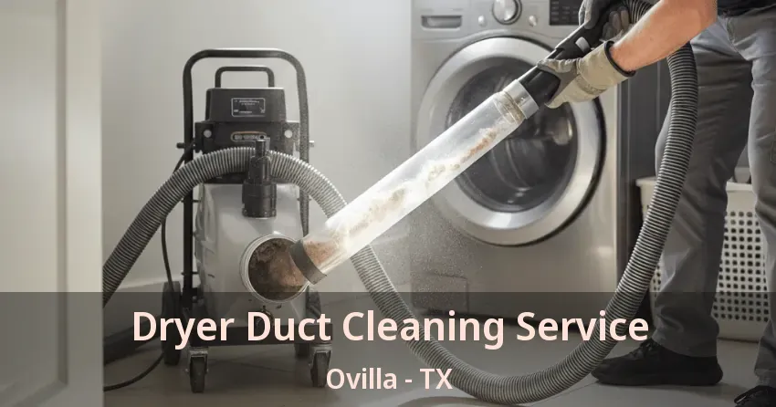 Dryer Duct Cleaning Service Ovilla - TX