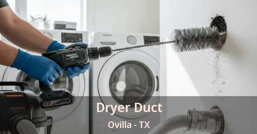 Dryer Duct Ovilla - TX Dryer Duct Ovilla - TX