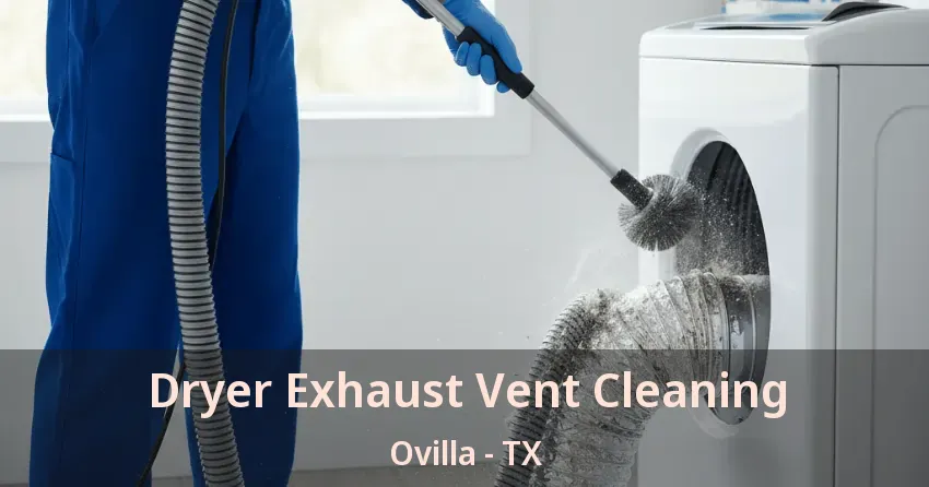 Dryer Exhaust Vent Cleaning Ovilla - TX