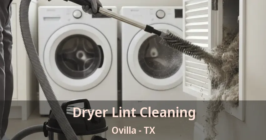 Dryer Lint Cleaning Ovilla - TX