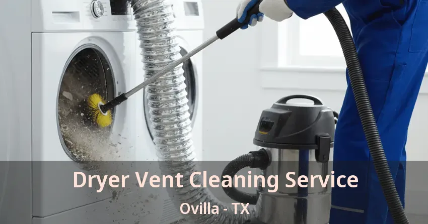 Dryer Vent Cleaning Service Ovilla - TX