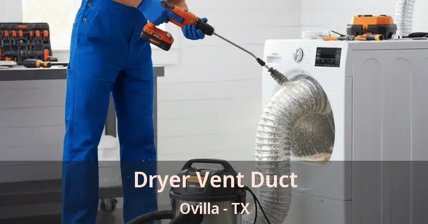Dryer Vent Duct Ovilla - TX