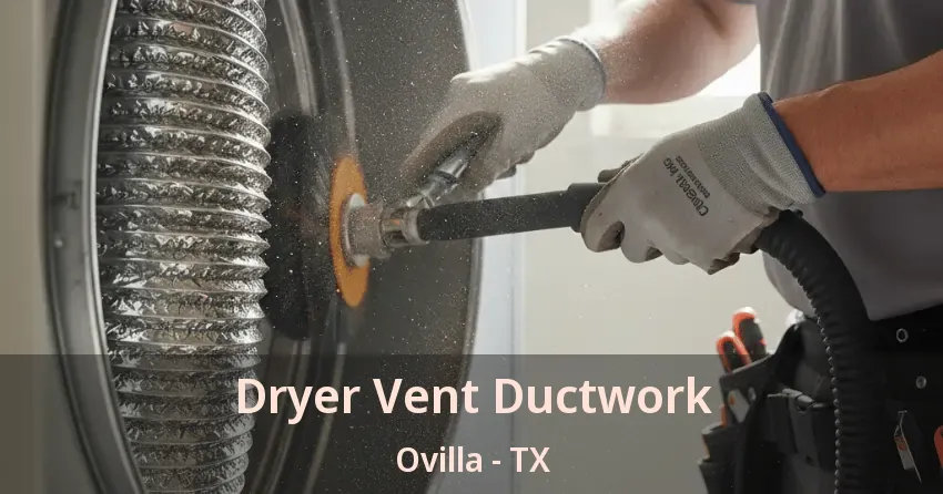 Dryer Vent Ductwork Ovilla - TX