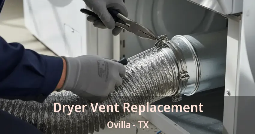Dryer Vent Replacement Ovilla - TX