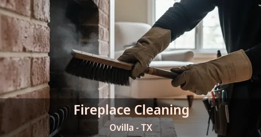 Fireplace Cleaning Ovilla - TX