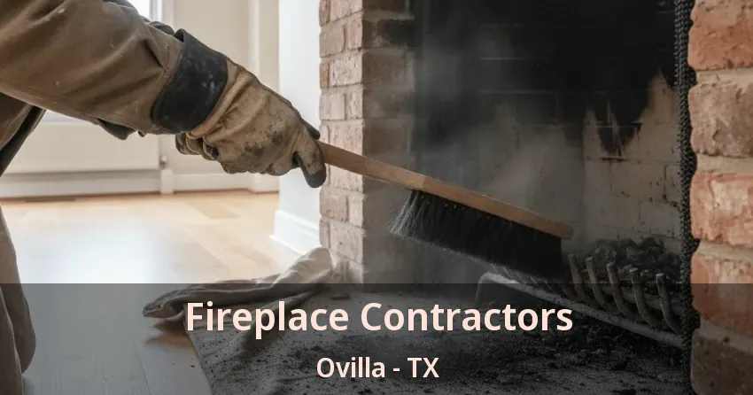 Fireplace Contractors Ovilla - TX Fireplace Contractors Ovilla - TX