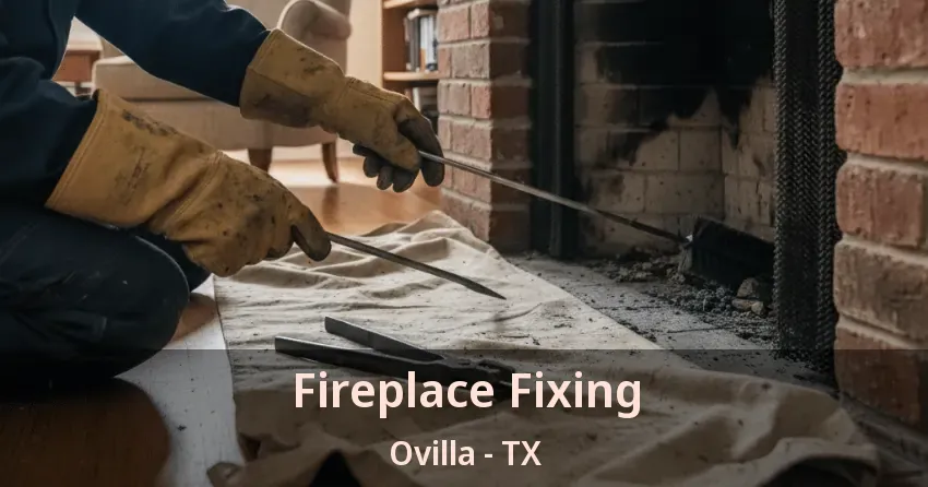 Fireplace Fixing Ovilla - TX