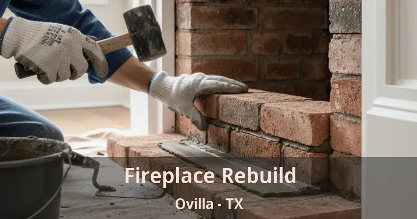 Fireplace Rebuild Ovilla - TX
