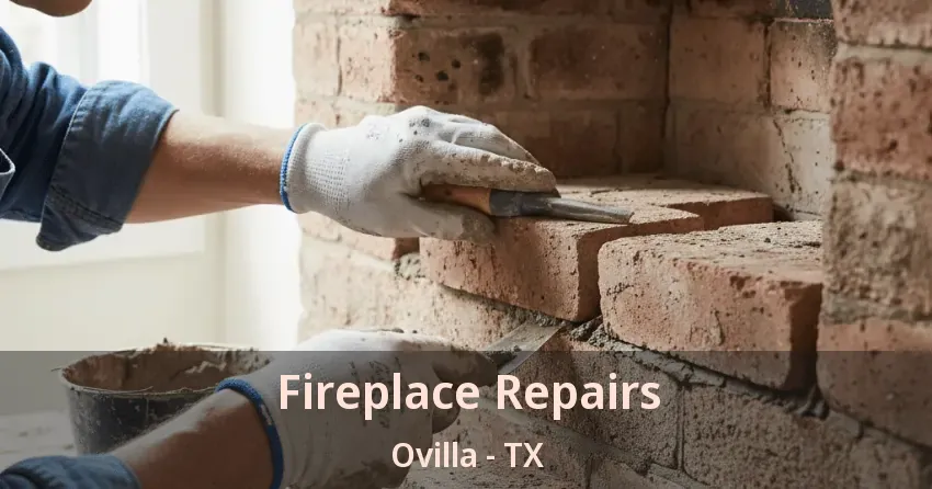 Fireplace Repairs Ovilla - TX