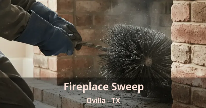 Fireplace Sweep Ovilla - TX Fireplace Sweep Ovilla - TX