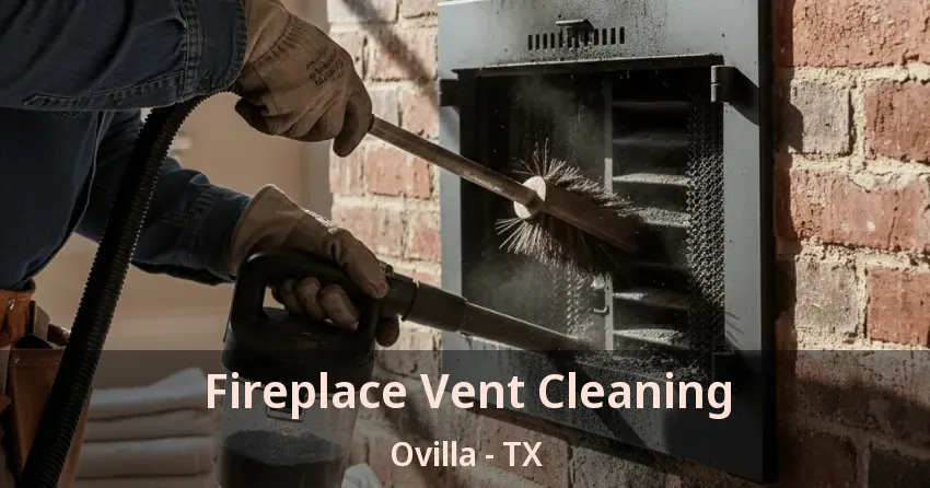 Fireplace Vent Cleaning Ovilla - TX