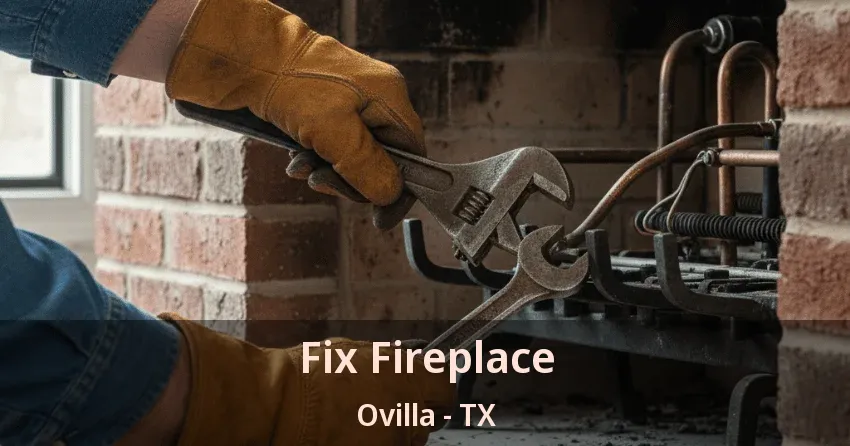 Fix Fireplace Ovilla - TX