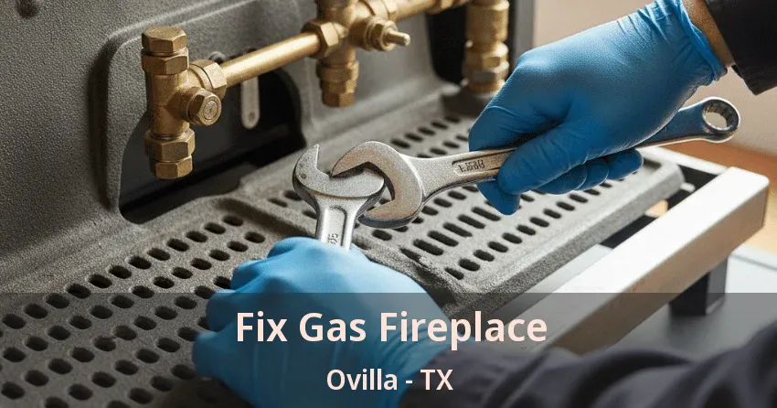 Fix Gas Fireplace Ovilla - TX