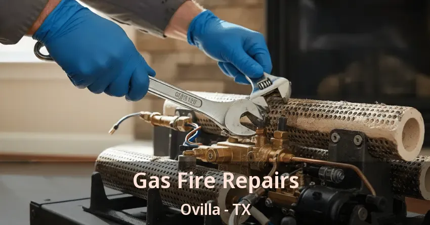 Gas Fire Repairs Ovilla - TX Gas Fire Repairs Ovilla - TX