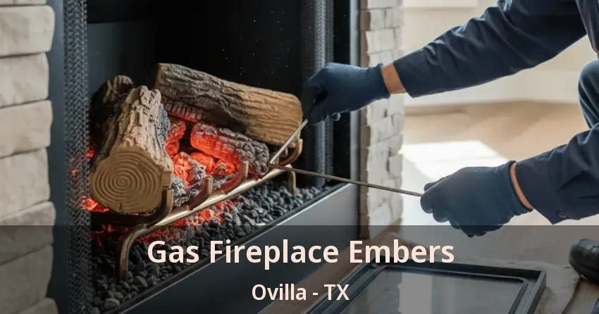 Gas Fireplace Embers Ovilla - TX