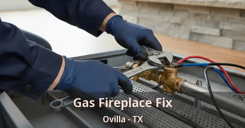 Gas Fireplace Fix Ovilla - TX