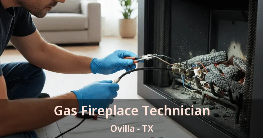 Gas Fireplace Technician Ovilla - TX Gas Fireplace Technician Ovilla - TX