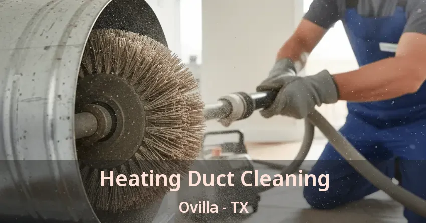 Heating Duct Cleaning Ovilla - TX