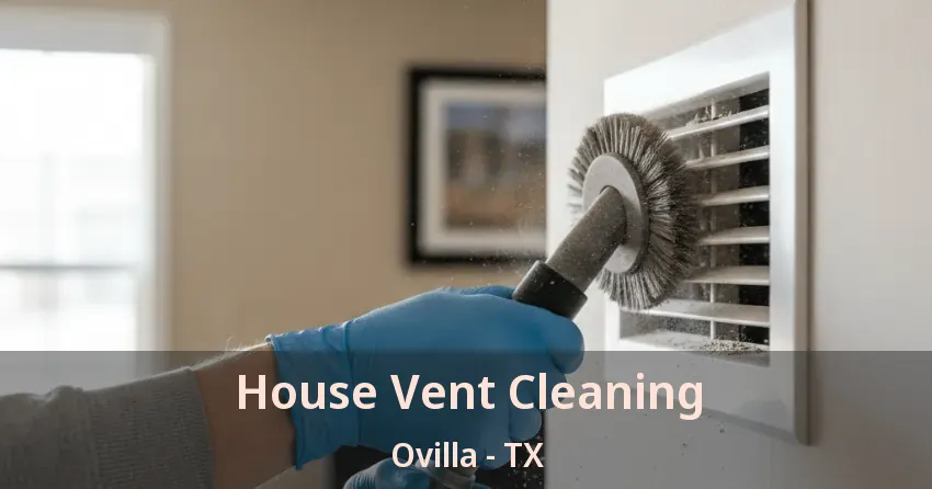 House Vent Cleaning Ovilla - TX
