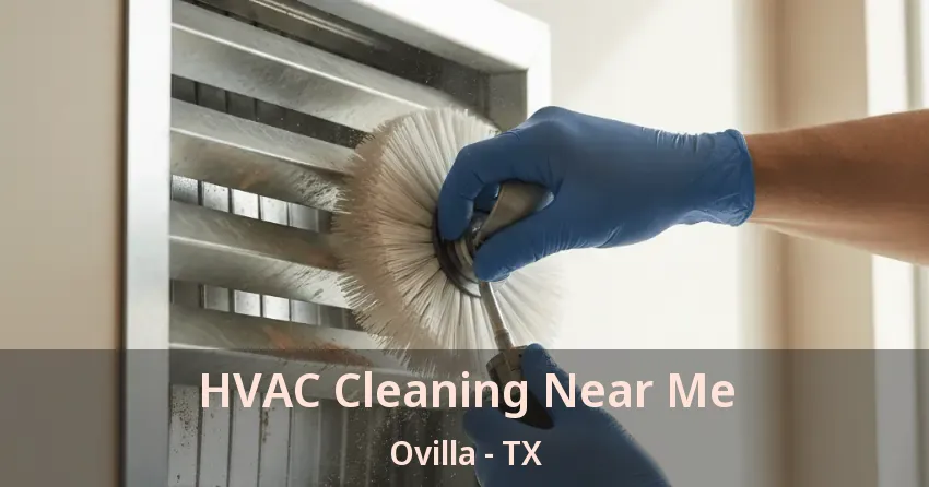 HVAC Cleaning Near Me Ovilla - TX