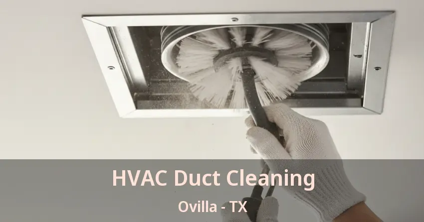 HVAC Duct Cleaning Ovilla - TX