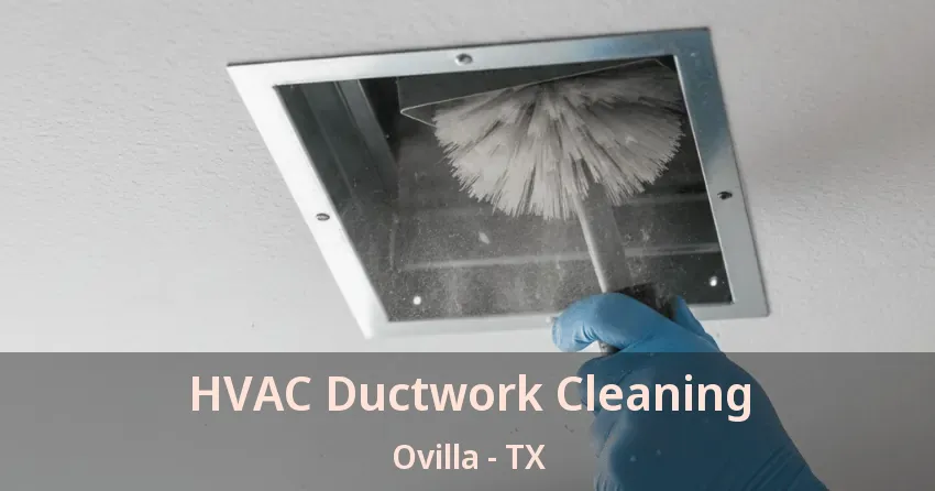 HVAC Ductwork Cleaning Ovilla - TX