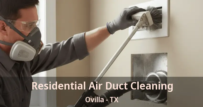 Residential Air Duct Cleaning Ovilla - TX
