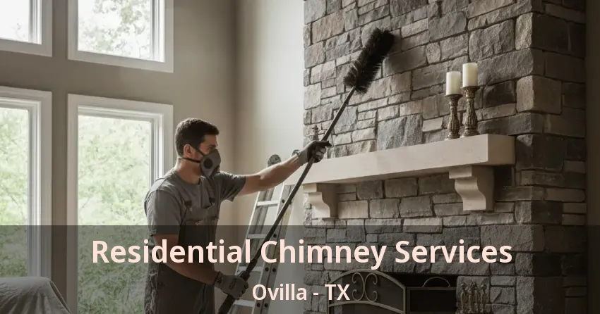Residential Chimney Services Ovilla - TX