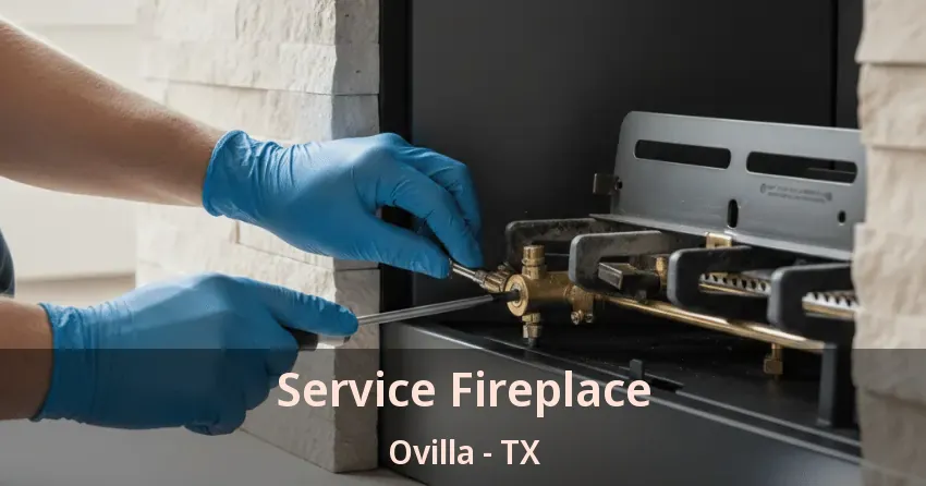 Service Fireplace Ovilla - TX