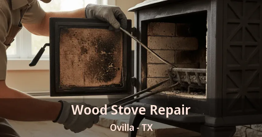 Wood Stove Repair Ovilla - TX